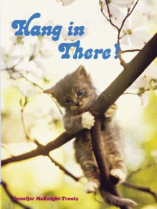 Hang in there, peeps!!